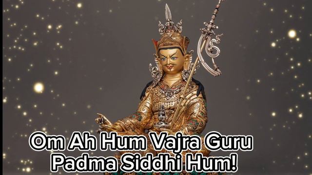 Om Ah Hum Vajra Guru Padma Siddhi Hum!
