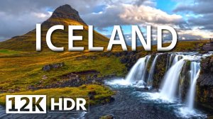 Исландия в 12K HDR (Dolby Vision) 240 FPS