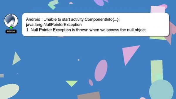 Android : Unable to start activity ComponentInfo{...}: java.lang.NullPointerException