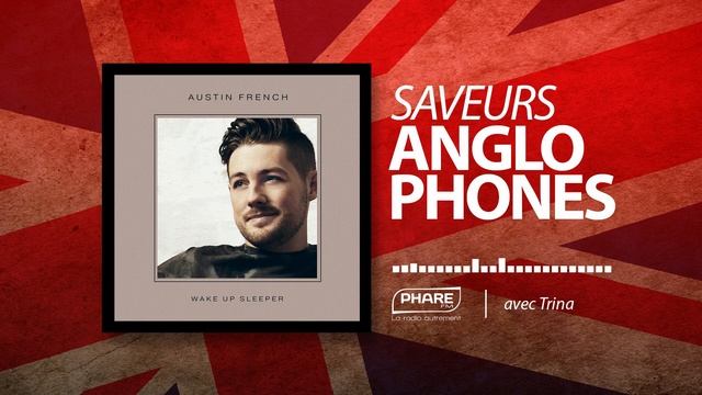 Austin French - Wake Up Sleeper - Saveurs Anglophones 143 смотреть онлайн