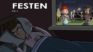 Felix Recenserar - Festen (Del 3)