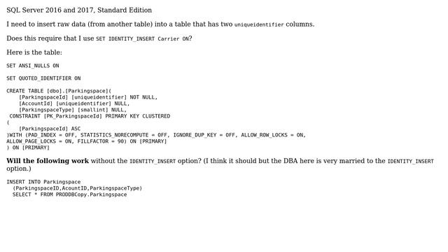 Is "SET IDENTITY_INSERT" required to insert arbitrary GUID into [uniqueidentifier] column? смотреть онлайн