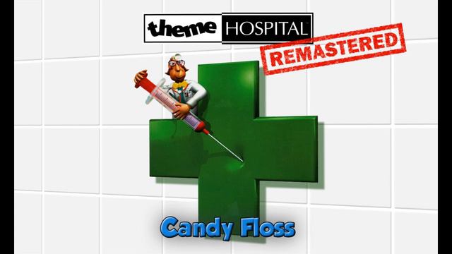 Theme Hospital Remastered - Candy Floss смотреть онлайн