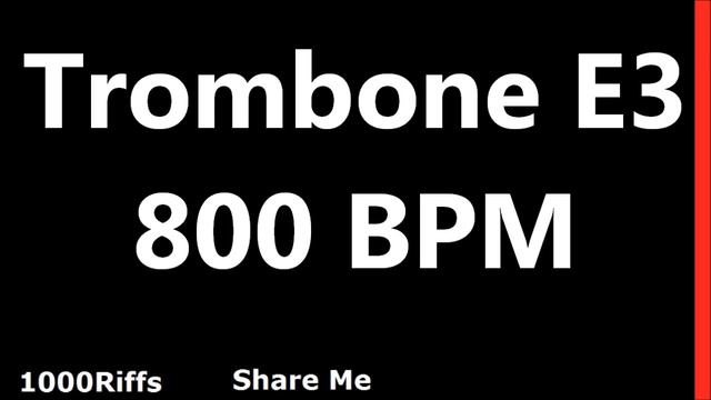 Trombone Metronome E3 : 800 BPM : Beats Per Minute смотреть онлайн
