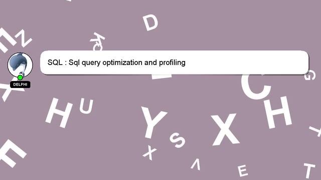 SQL : Sql query optimization and profiling смотреть онлайн