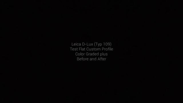 4K | Leica D-LUX (Typ 109) - Test Color Grading and Filmconvert смотреть онлайн