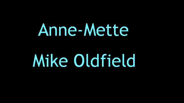 Anne Mette Mike Oldfield смотреть онлайн