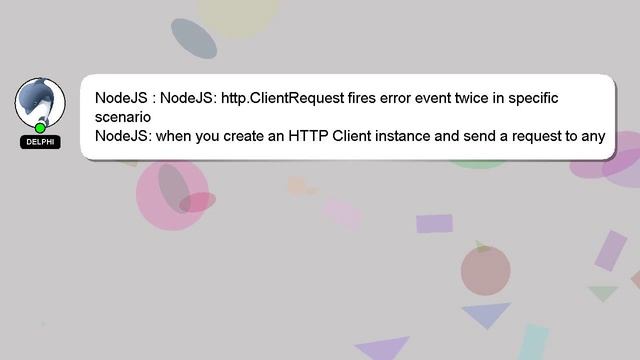 NodeJS : NodeJS: http.ClientRequest fires error event twice in specific scenario смотреть онлайн