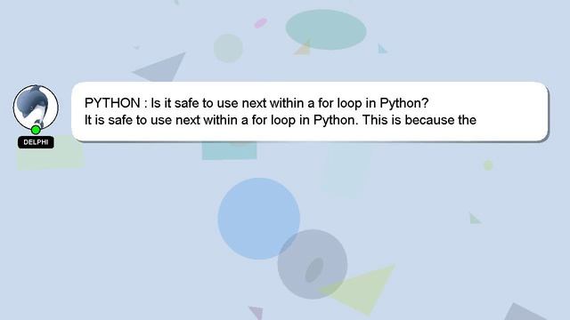PYTHON : Is it safe to use next within a for loop in Python? смотреть онлайн