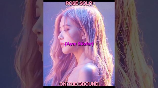 Rosé - On The Ground Çeviri🌸 смотреть онлайн