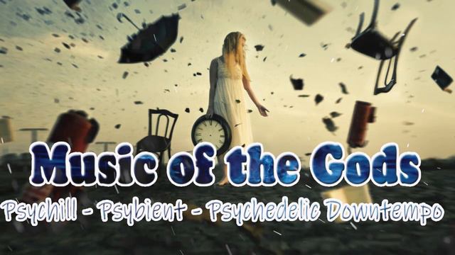Psychill - Psybient Music Mix - Psychedelic Ambient Music смотреть онлайн