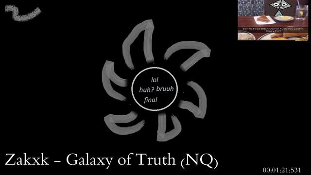 Zakxk - Galaxy of Truth (Normal quality) [RE - UPLOADING] смотреть онлайн