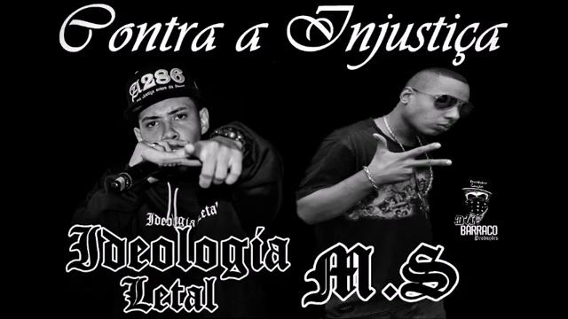 M.S PARTICIPAÇAO NA MUSICA CONTRA A INJUSTIÇA IDEOLOGIA LETAL смотреть онлайн