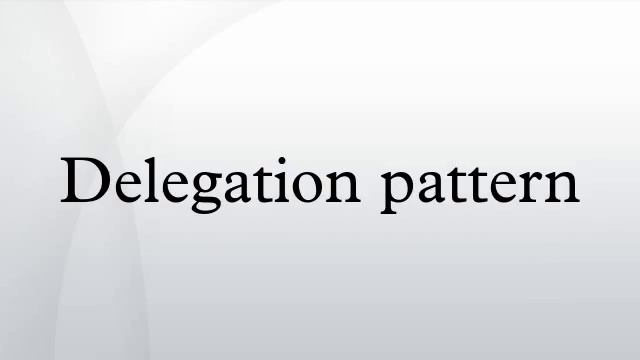 Delegation pattern смотреть онлайн