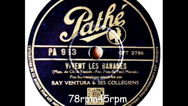 Vivent les Bananes Ray Ventura mit Refrain смотреть онлайн