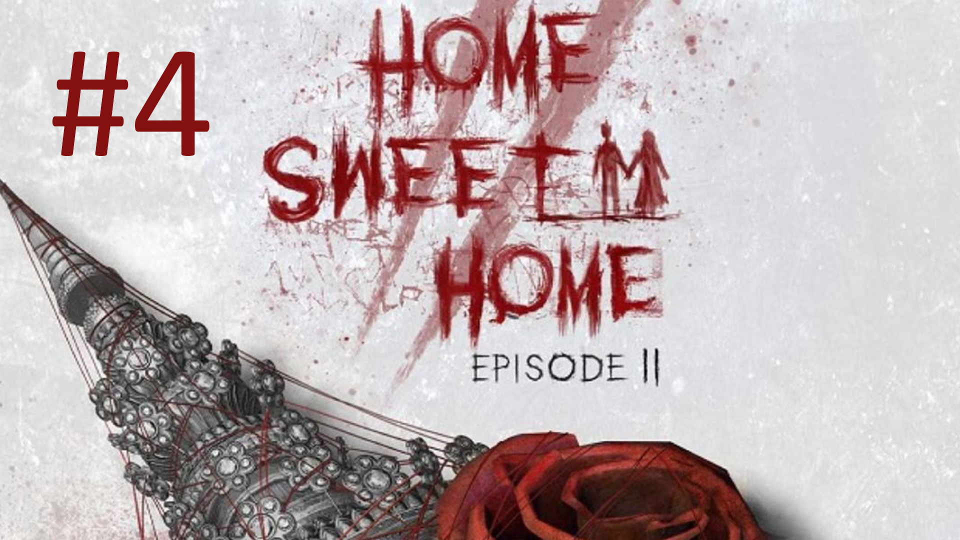 Прохождение Home Sweet Home: Episode 2 - Часть 4