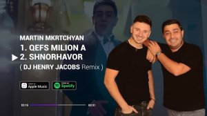 Martin MKrtchyan feat. DJ Henry Jacobs - Qefs milion a  / Shnorhavor (Remix)