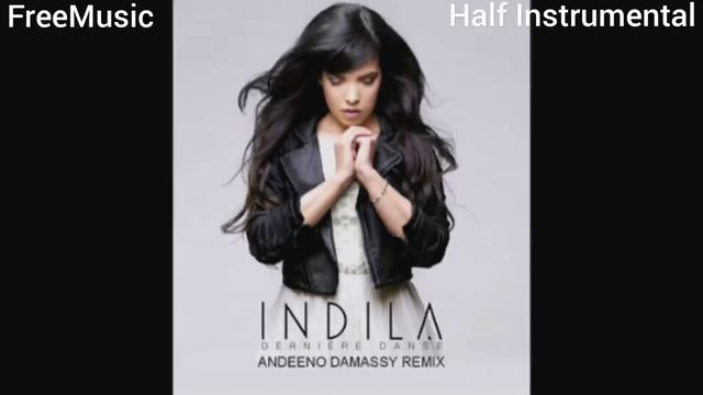 Indila - Dernière Danse (Andeeno Damassy Remix) смотреть онлайн