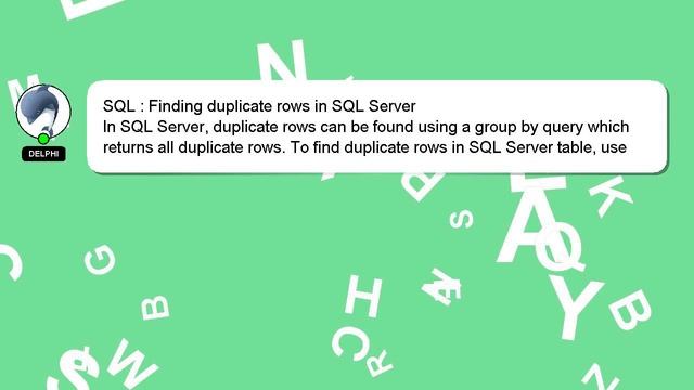 SQL : Finding duplicate rows in SQL Server смотреть онлайн