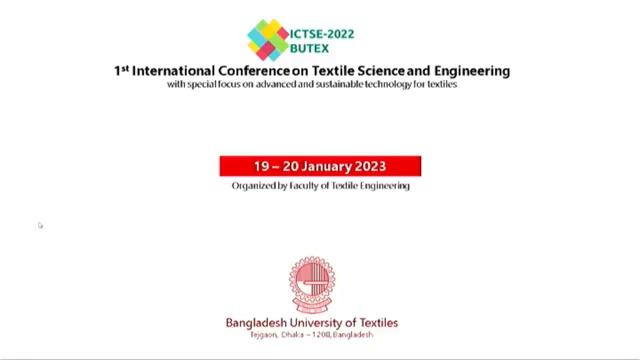 International Conference On Textile Science & Engineering, ICTSE 2022, BUTex, 20 Jan 2023 смотреть онлайн