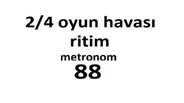 2/4 Ankara oyun havası ritim. (metronom 88) смотреть онлайн