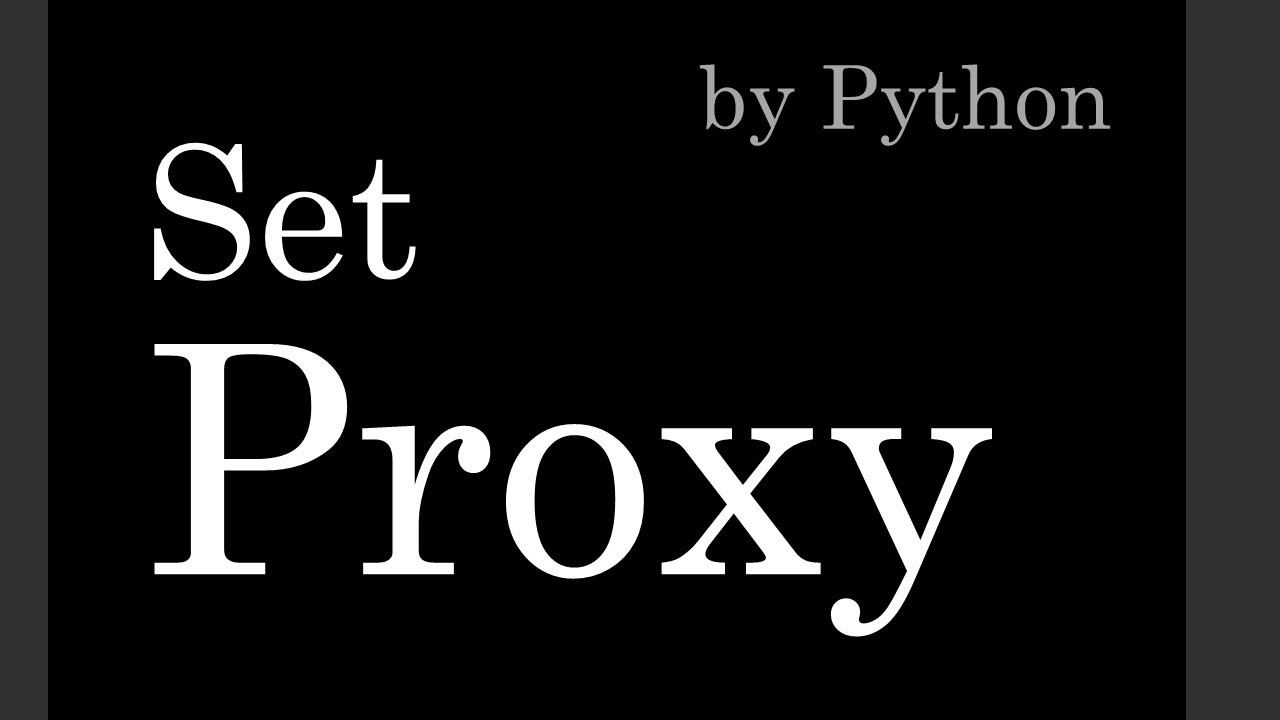 Как установить Proxy / Python смотреть онлайн