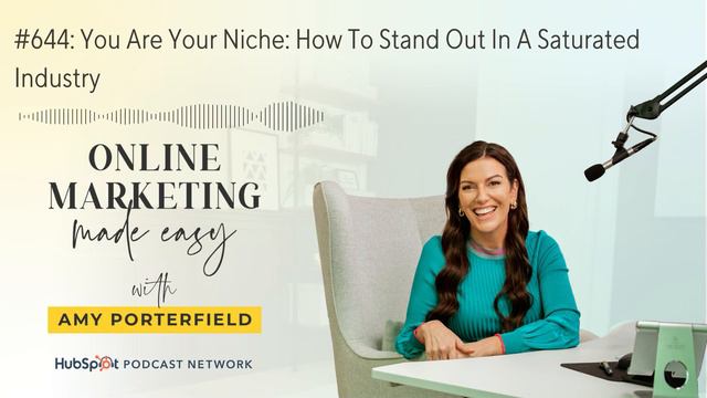 #644: You Are Your Niche: How To Stand Out In A Saturated Industry смотреть онлайн