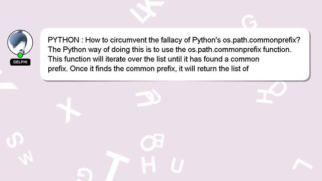 PYTHON : How to circumvent the fallacy of Python's os.path.commonprefix? смотреть онлайн