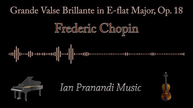 Grande Valse Brillante in E-flat Major, Op. 18 - Frederic Chopin (Piano + Violin) смотреть онлайн