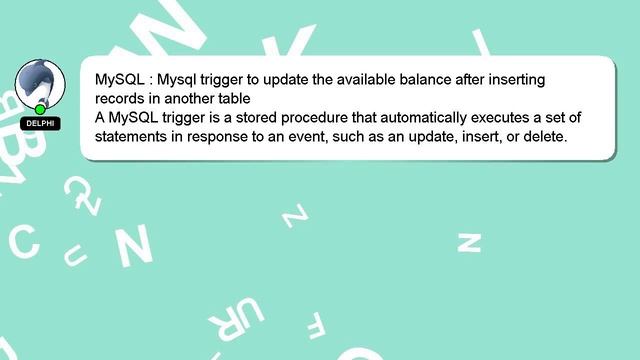 MySQL : Mysql trigger to update the available balance after inserting records in another table смотреть онлайн