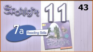 Spotlight 11. Module 7a. Audio #43