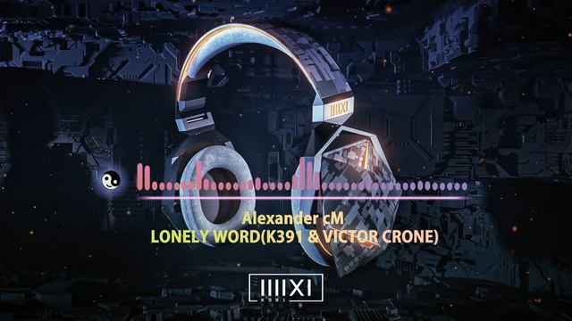 Lonely World, K-391 & Victor Crone. (Alexander cM - RMX) смотреть онлайн