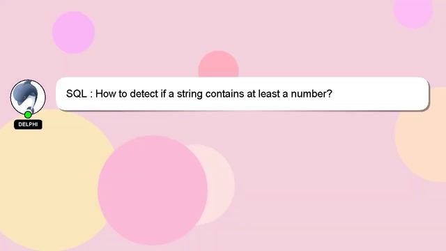 SQL : How to detect if a string contains at least a number? смотреть онлайн