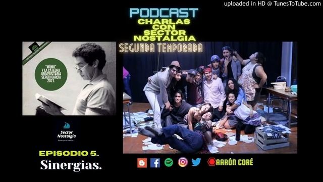 T2-Charlas con Sector Nostalgia-E5-Sinergias. смотреть онлайн