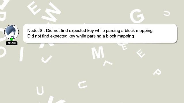 NodeJS : Did not find expected key while parsing a block mapping смотреть онлайн