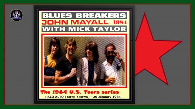 John Mayall And The Bluesbreakers Featuring Mick Taylor --The Keystone, Palo Alto, CA * 1984