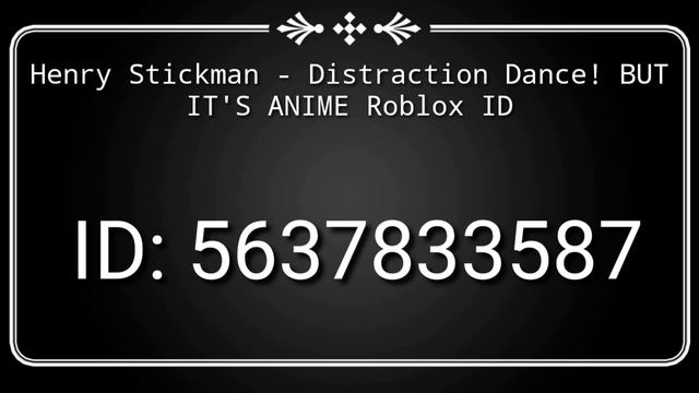 Henry Stickman - Distraction Dance! BUT IT'S ANIME Roblox ID смотреть онлайн