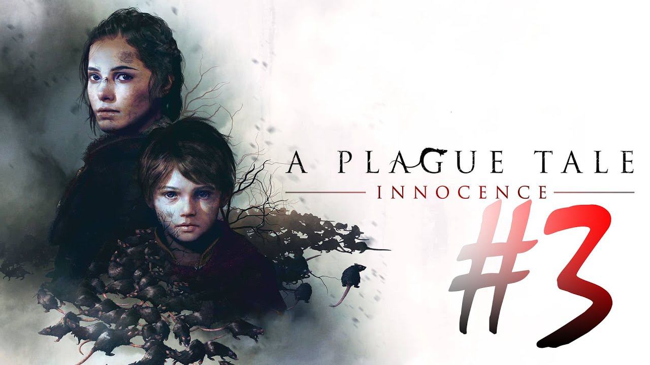 Ivan4ik - A Plague Tale: Innocence (часть 3)(15.05.20) смотреть онлайн