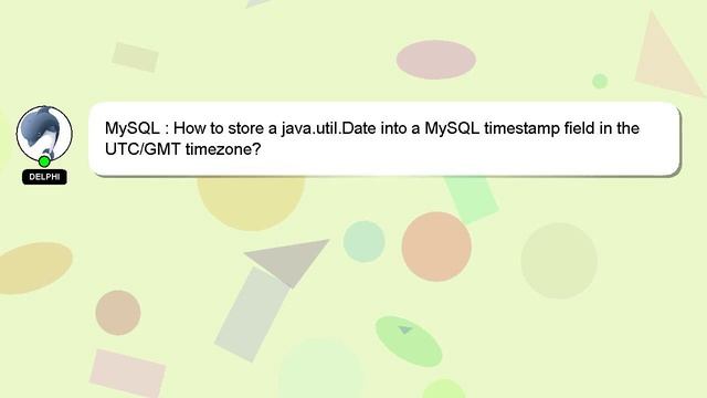 MySQL : How to store a java.util.Date into a MySQL timestamp field in the UTC/GMT timezone? смотреть онлайн