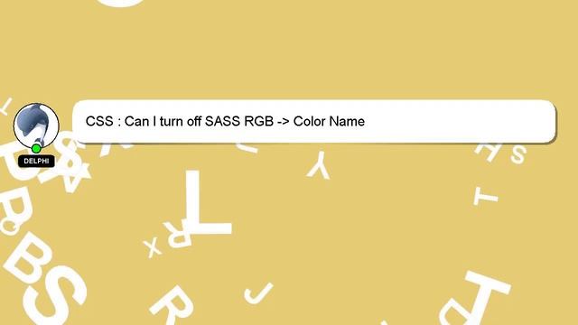 CSS : Can I turn off SASS RGB - Color Name смотреть онлайн