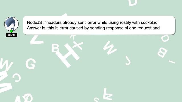 NodeJS : 'headers already sent' error while using restify with socket.io смотреть онлайн
