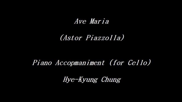 Ave Maria (Astor Piazzolla) - Piano Accopmaniment (for Cello) смотреть онлайн