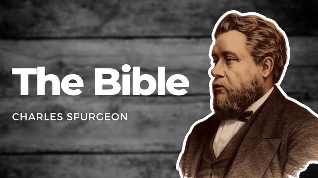 The Bible: Charles Spurgeon Sermon Audio смотреть онлайн
