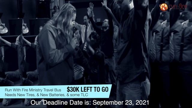 Run With Fire Ministries Purchasing Travel Bus [UPDATE Video] | with Roy Fields смотреть онлайн