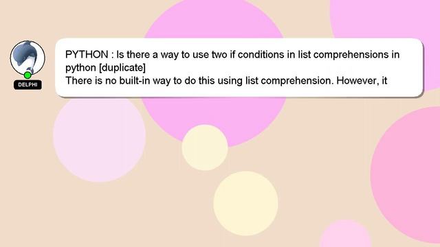 PYTHON : Is there a way to use two if conditions in list comprehensions in python смотреть онлайн
