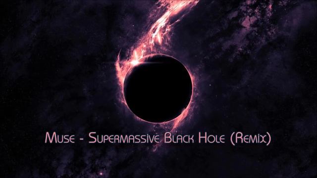 Muse - Supermassive Black Hole ( efgantr Remix ) смотреть онлайн
