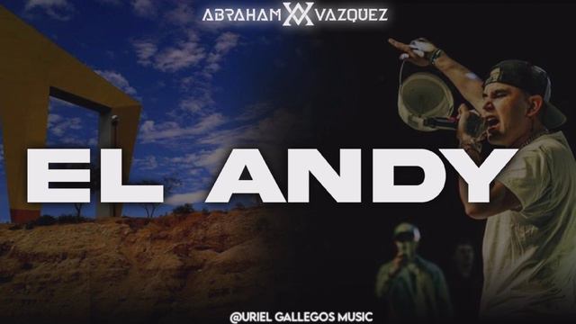 EL ANDY - ABRAHAM VÁZQUEZ (INÉDITAS 2022) смотреть онлайн