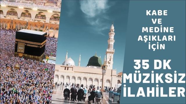 Kabe ve Medine Aşıkları için 35 dk Hasret İlahileri Sizin İçin İlk Kez Kandillere Özel İlahiler 202 смотреть онлайн