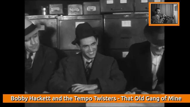 Bobby Hackett And His Orchestra, "That Old Gang Of Mine" смотреть онлайн