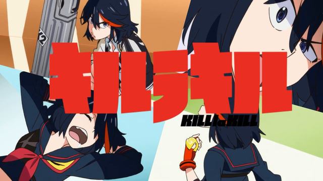 Kill la Kill - Опенинг 1 сезона (1st open) смотреть онлайн